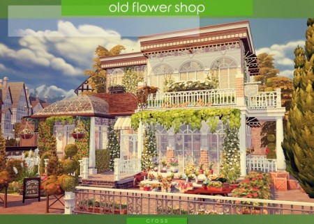 Old Flower Shop at Cross Design