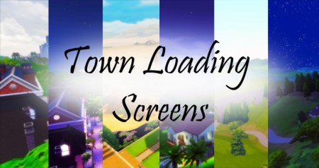 Town Loading Screens by Debbiepearl at Mod The Sims