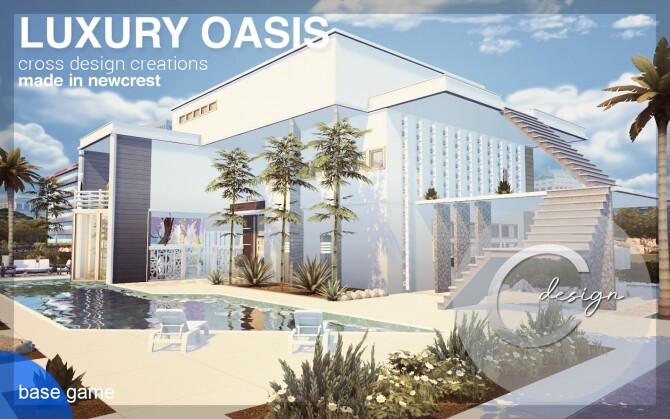 Sims 4 Luxury Oasis at Cross Design