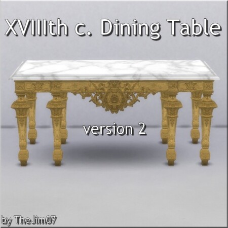 XVIIIth century Dining Table ver.2 by TheJim07 at Mod The Sims