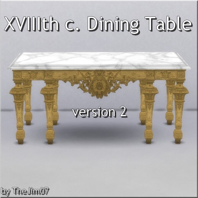 Sims 4 XVIIIth century Dining Table ver.2 by TheJim07 at Mod The Sims