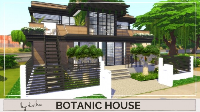 Sims 4 BOTANIC HOUSE at Dinha Gamer