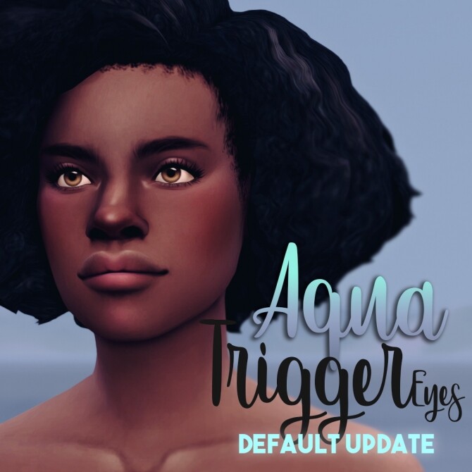Sims 4 Aqua Trigger Eyes DEFAULTS UPDATED at Miss Ruby Bird