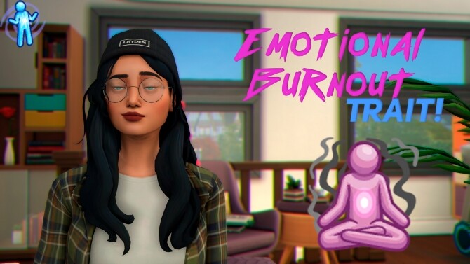 Sims 4 Emotional Burnout trait by Sunglower at Mod The Sims