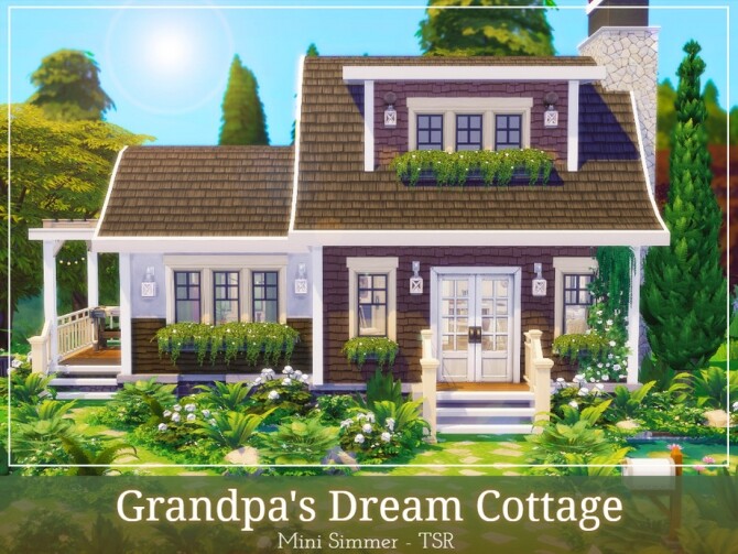 Sims 4 Grandpas Dream Cottage by Mini Simmer at TSR