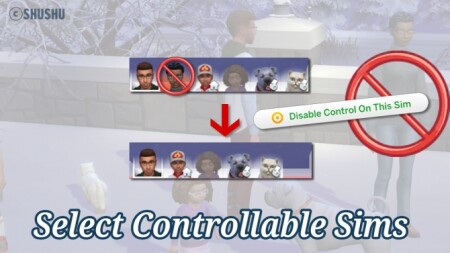 Select Controllable Sims by SHUSHU at Mod The Sims