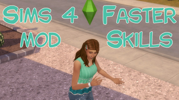 Sims 4 Faster Skills by AmkiTakk at Mod The Sims
