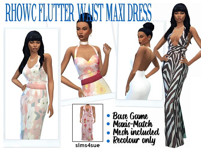Sims 4 RHOWC’s FLUTTER WAIST MAXI DRESS at Sims4Sue