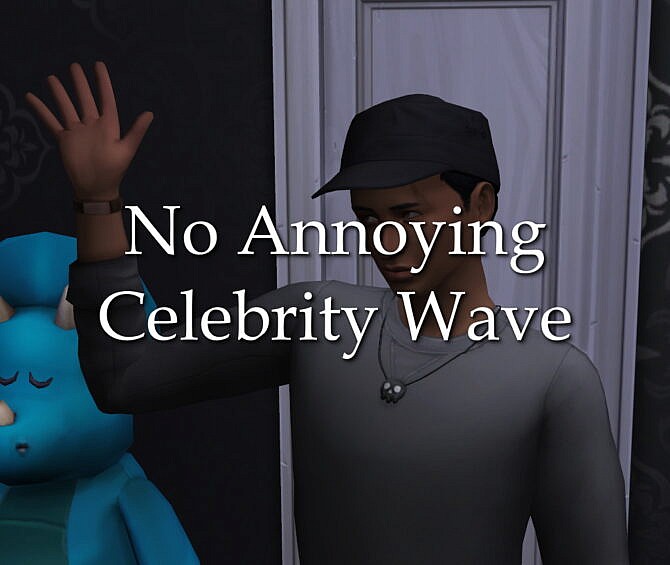 Sims 4 No Annoying Celebrity Wave by lazarusinashes at Mod The Sims 4