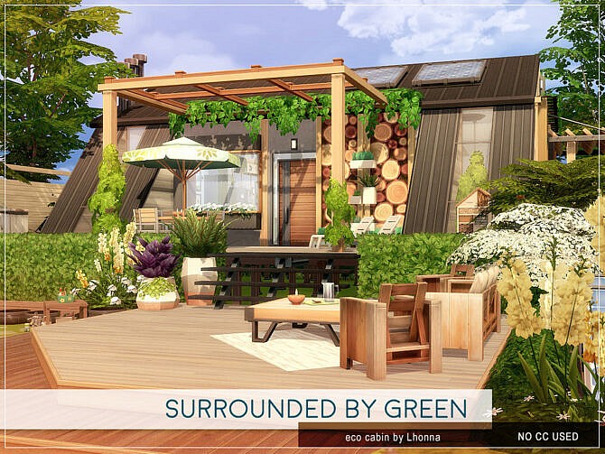 Sims 4 Surrounded by Green Eco cabin by Lhonna at TSR