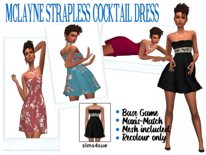 Sims 4 MCLAYNE’S STRAPLESS COCKTAIL DRESS at Sims4Sue