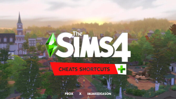 Sims 4 Cheat Shortcuts + by imjakedeason at Mod The Sims 4
