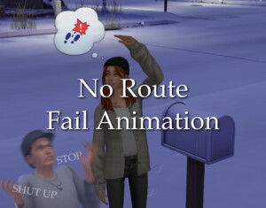 No Route Fail Animation by lazarusinashes at Mod The Sims 4