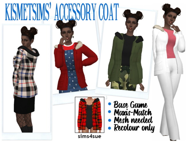 Sims 4 KISMETSIMS’ ACCESSORY COAT at Sims4Sue