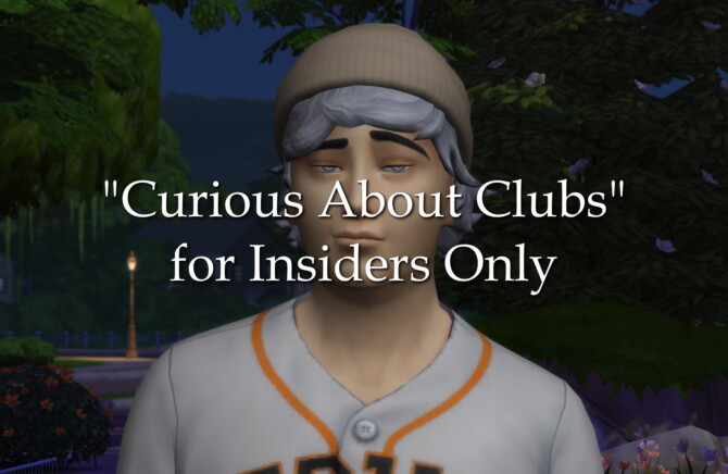 Curious About Clubsfor Insiders Only