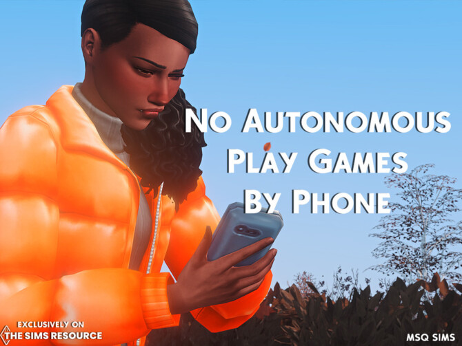 Sims 4 No Autonomous Play Games By Phone at TSR