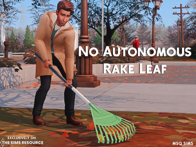 Sims 4 No Autonomous Rake Leaf by MSQSIMS at TSR