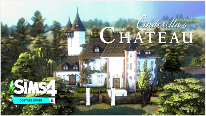 Sims 4 CINDERELLA’S CHATEAU at RUSTIC SIMS
