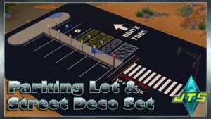 Parking Lot & Street Deco Set by jctekksims at Mod The Sims 4