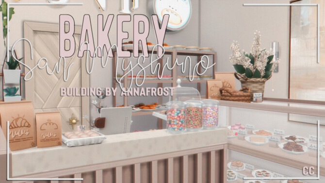 Sims 4 Bakery In San Myshuno at Anna Frost