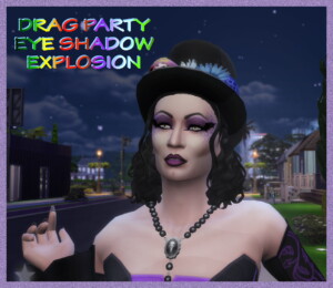 Drag Party Eyeshadow Explosion by Simmiller at Mod The Sims 4