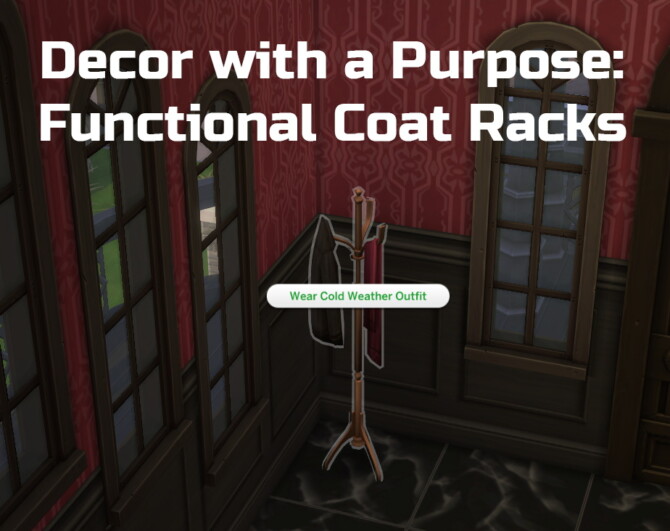 Sims 4 Decor with a Purpose: Functional Coat Racks by Ilex at Mod The Sims 4