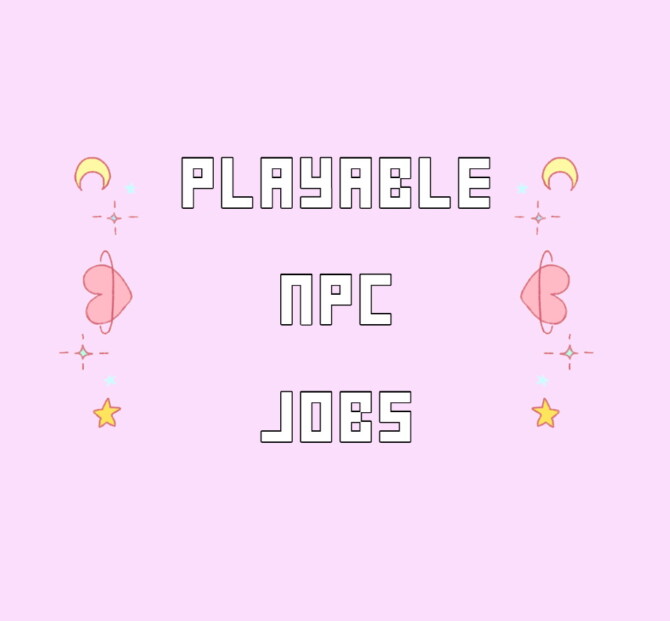Sims 4 Playable NPC Jobs at KAWAIISTACIE
