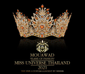 “FLAME OF PASSION” MISS UNIVERSE THAILAND 2021 CROWN at MSSIMS